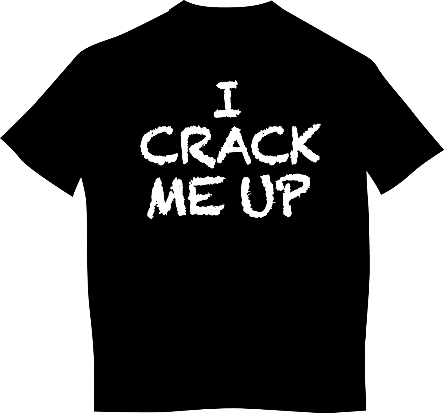 "I Crack Me Up" Mens Short Sleeve T-Shirt