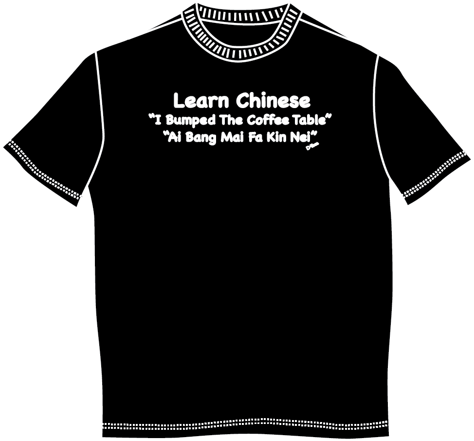 " Learn Chinese - I Bumped The Coffee Table - Ai Bang Mai Fa Kin Nei" Mens Short Sleeve T-Shirt